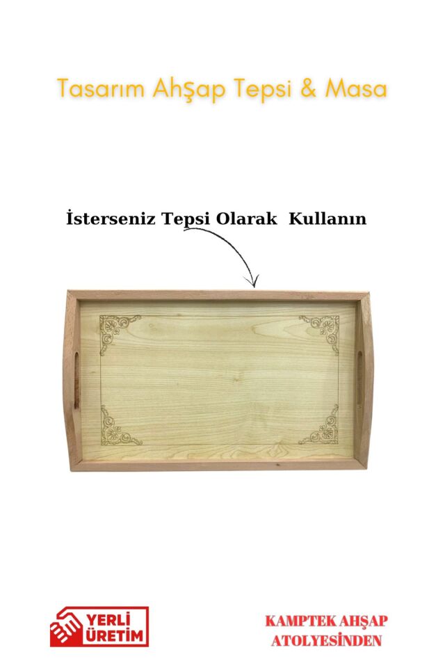 Kamptek Ahşap Atölyesinden Keyif Tepsi & Masa Tasarım Kahvaltı Keyfi